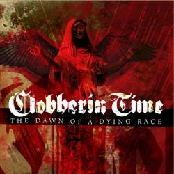 Clobberin Time : The Dawn Of A Dying Race